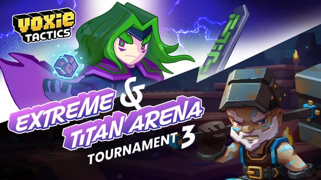 We’re Launching an Extreme & Titan Arena Tournament With 100,000 VOXEL Prize Pool! image